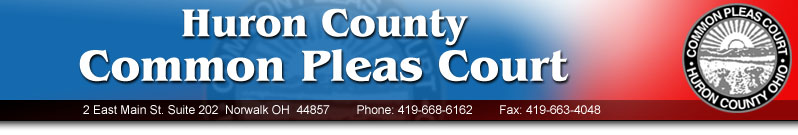 Huron County of Ohio Common Pleas Court: Welcome